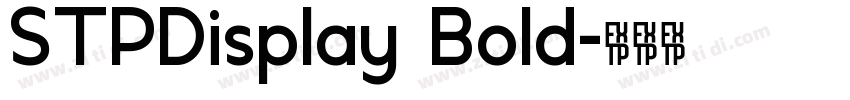 STPDisplay Bold字体转换 STPDisplay Bold字体转换